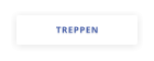 TREPPEN
